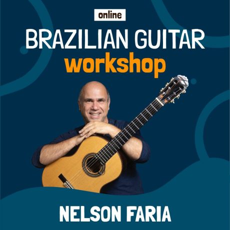 Brazilian Guitar Workshop - Nelson Faria